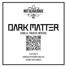 Load image into Gallery viewer, Dark Matter